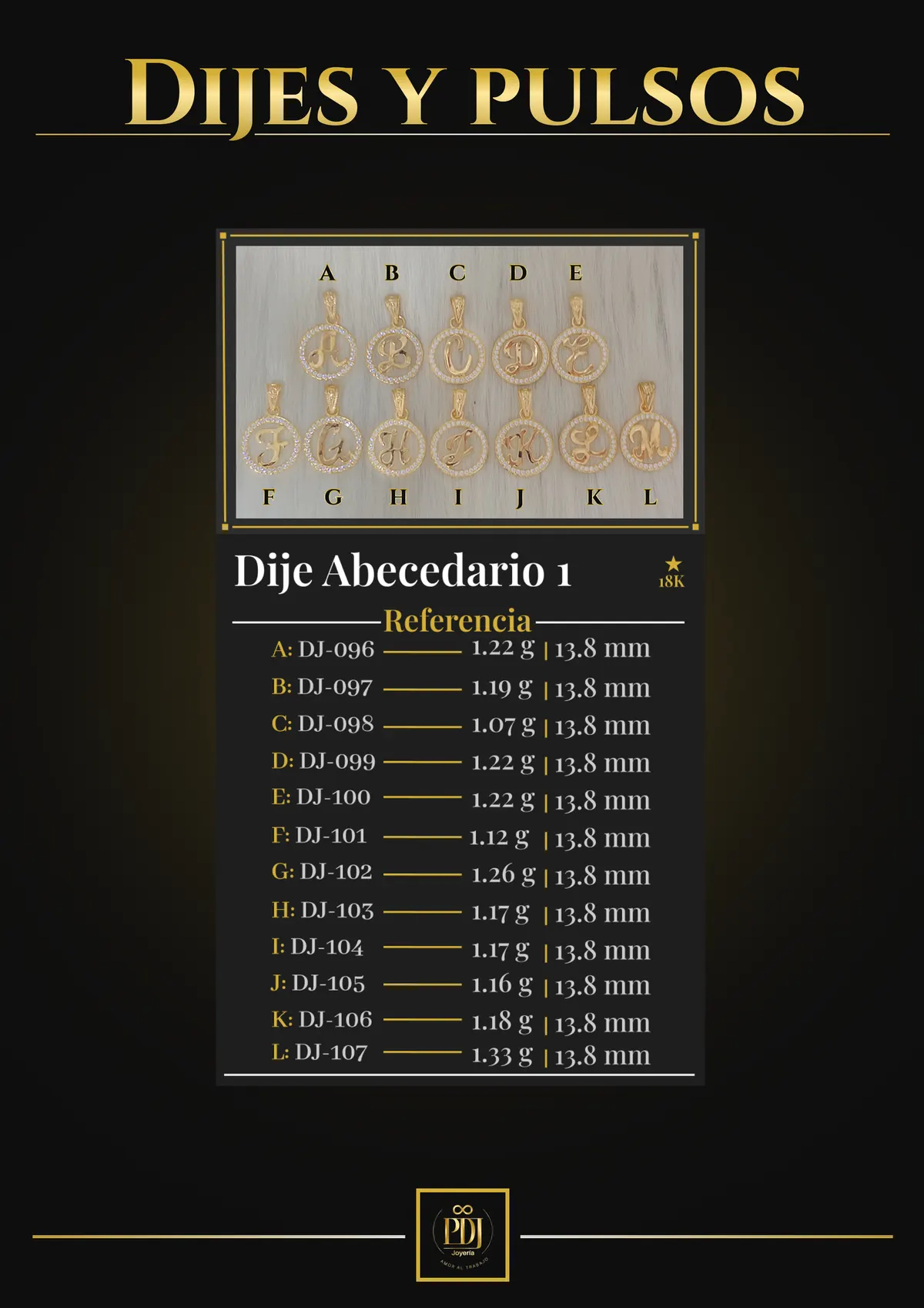 Póster de Dije Abecedario 1 en oro 18K — DJ-096, DJ-097, DJ-098, DJ-099, DJ-100, DJ-101, DJ-102, DJ-103, DJ-104, DJ-105, DJ-106, DJ-107